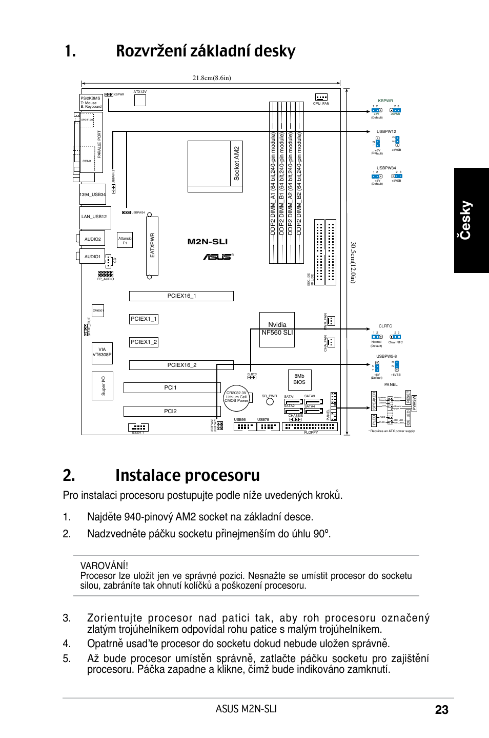 Rozvržení základní desky 2. instalace procesoru, Česky, Asus m2n-sli | M2n-sli, Socket am2, Nvidia nf560 sli | Asus M2N-SLI User Manual | Page 23 / 38