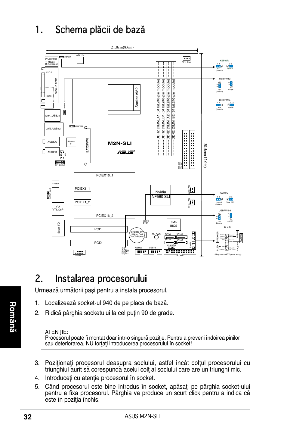 Schema plăcii de bază, Instalarea procesorului, Română | Asus m2n-sli, M2n-sli, Socket am2, Nvidia nf560 sli | Asus M2N-SLI User Manual | Page 32 / 38