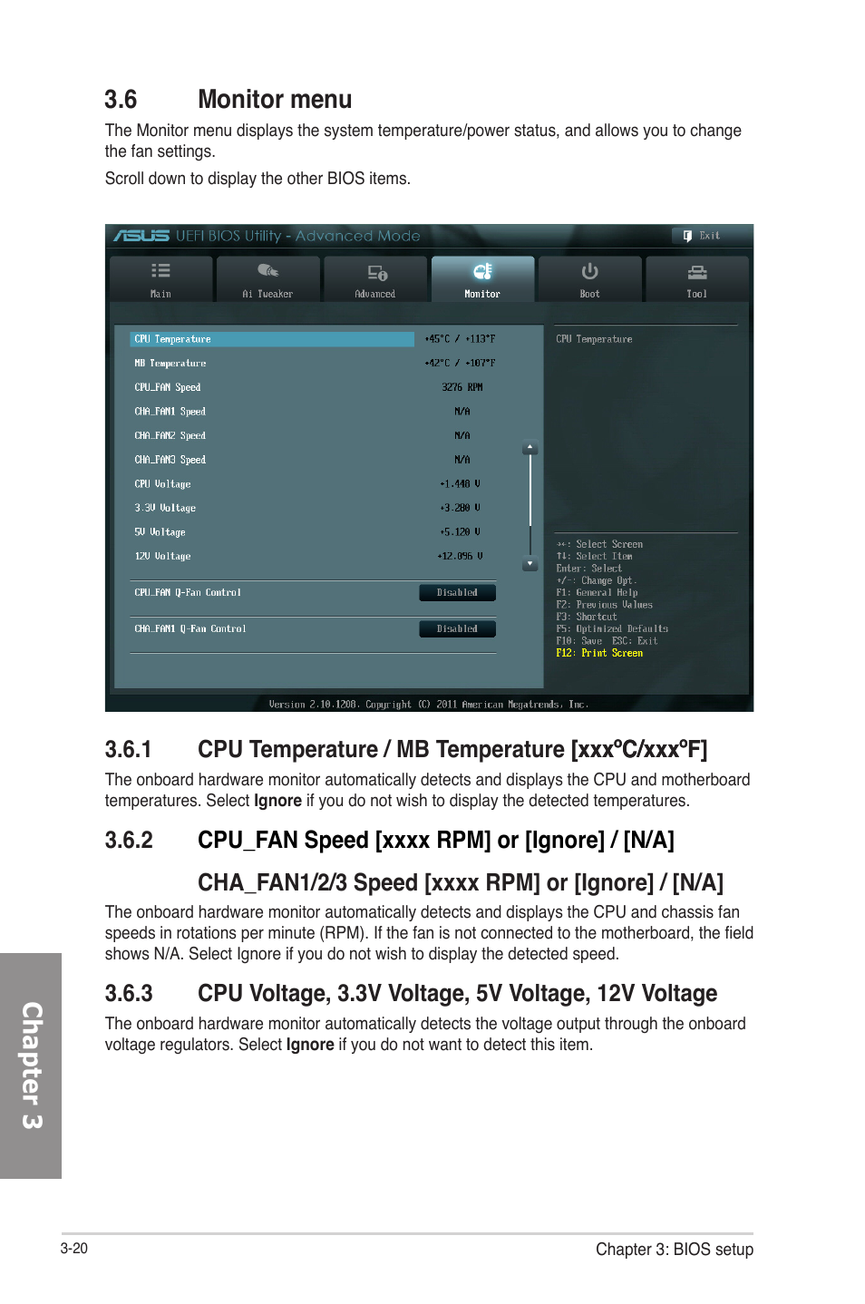 6 monitor menu, 1 cpu temperature / mb temperature [xxxºc/xxxºf, 2 cpu_fan speed [xxxx rpm] or [ignore] / [n/a | Cha_fan1/2/3 speed [xxxx rpm] or [ignore] / [n/a, Monitor menu -20 3.6.1, Cpu temperature / mb temperature [xxxºc/xxxºf] -20, Cpu_fan speed [xxxx rpm] or [ignore] / [n/a] -20, Chapter 3 3.6 monitor menu | Asus F2A85-M PRO User Manual | Page 86 / 165