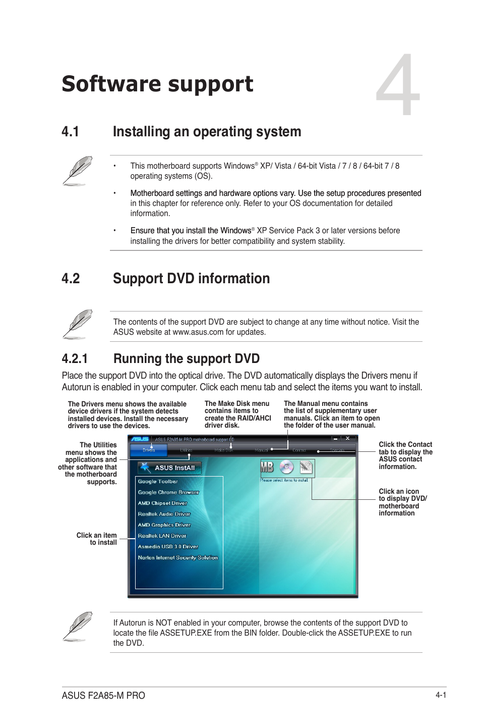 Chapter 4: software support, 1 installing an operating system, 2 support dvd information | 1 running the support dvd, Software support, Installing an operating system -1, Support dvd information -1 4.2.1, Running the support dvd -1, Chapter 4 | Asus F2A85-M PRO User Manual | Page 95 / 165