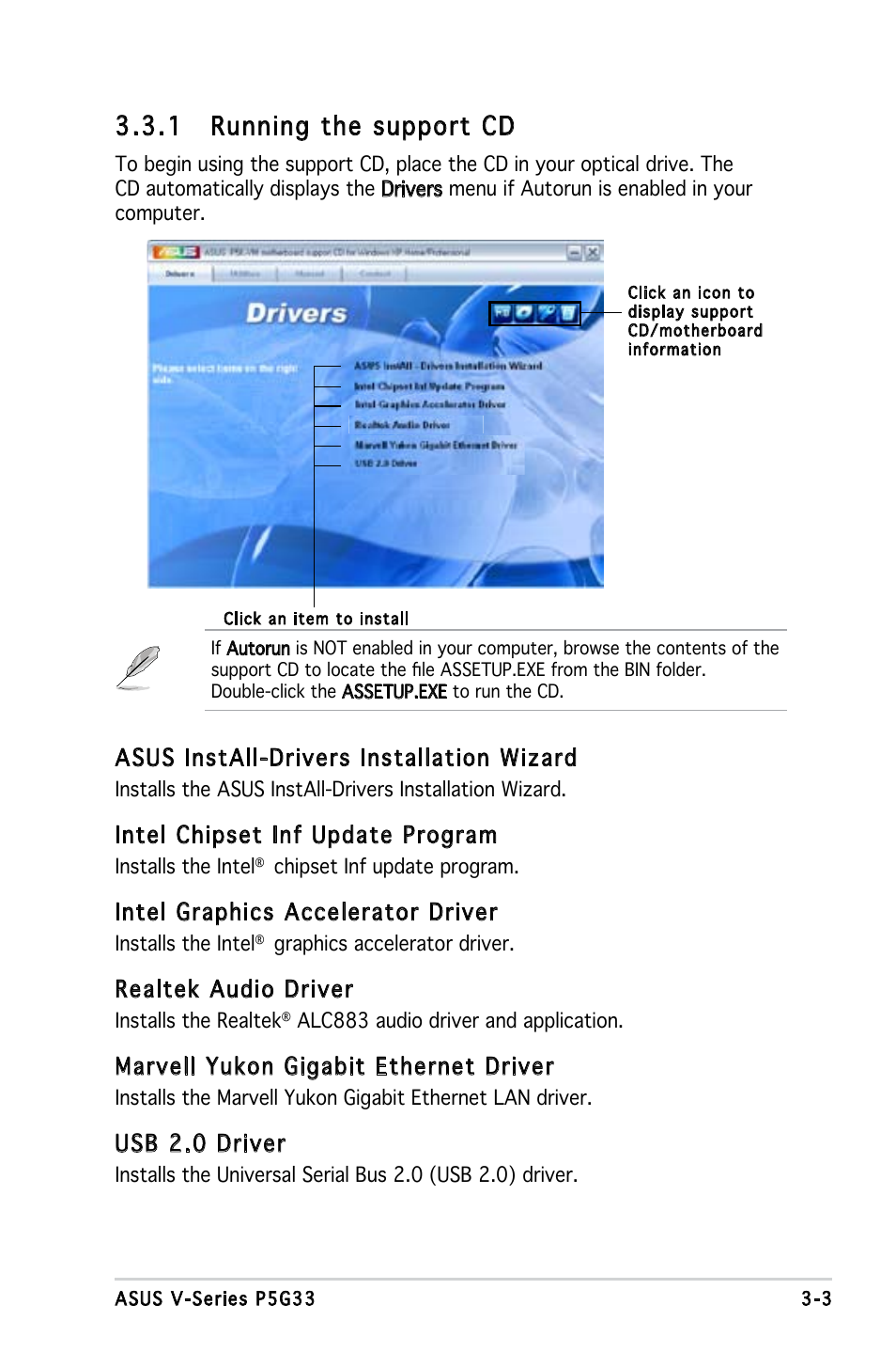 1 running the support cd, Asus install-drivers installation wizard, Intel chipset inf update program | Intel graphics accelerator driver, Realtek audio driver, Marvell yukon gigabit ethernet driver, Usb 2.0 driver | Asus V3-P5G33 User Manual | Page 45 / 103