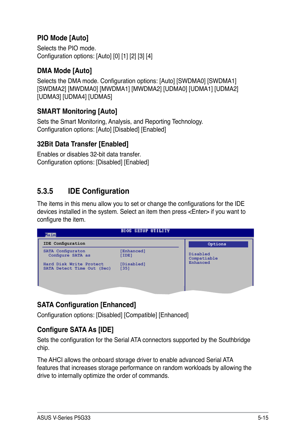 5 ide configuration, Pio mode [auto, Dma mode [auto | Smart monitoring [auto, 32bit data transfer [enabled, Sata configuration [enhanced, Configure sata as [ide | Asus V3-P5G33 User Manual | Page 84 / 103