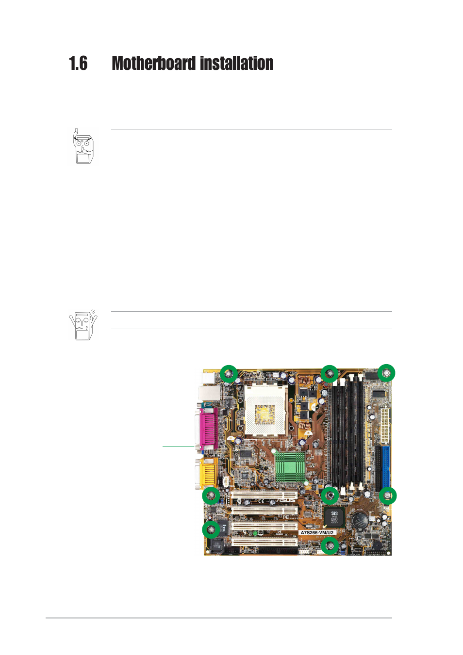 6 motherboard installation, 1 placement direction, 2 screw holes | Asus A7S266-VM/U2 User Manual | Page 18 / 60