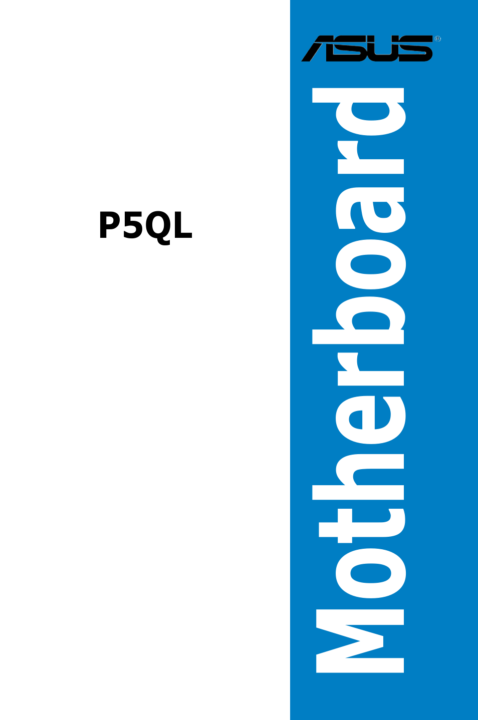 Asus P5QL User Manual | 136 pages