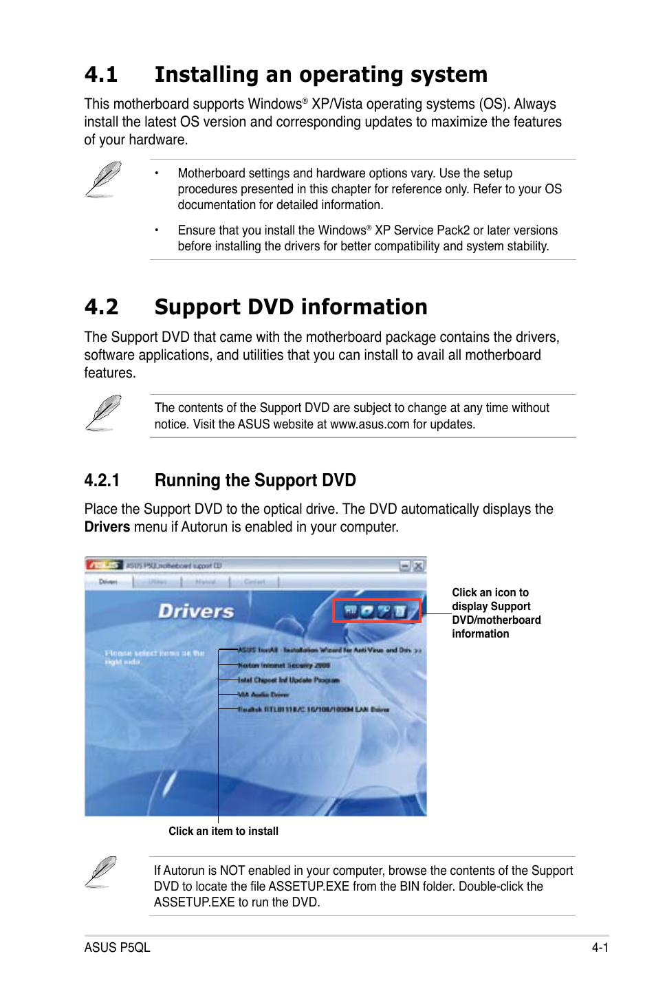 1 installing an operating system, 2 support dvd information, 1 running the support dvd | Installing an operating system -1, Support dvd information -1 4.2.1, Running the support dvd -1 | Asus P5QL User Manual | Page 101 / 136