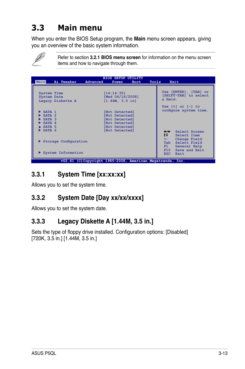 3 main menu, 1 system time, 2 system date | 3 legacy diskette a, Main menu -13 3.3.1, System time -13, System date -13, Legacy diskette a -13, 1 system time [xx:xx:xx, Allows you to set the system time | Asus P5QL User Manual | Page 71 / 136