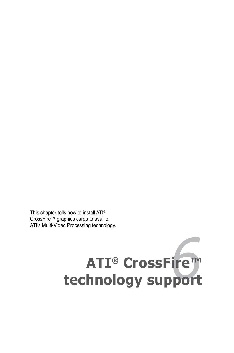 Chapter 6: ati® crossfire™ technology support, Chapter 6, Crossfire™ technology support | Chapter 6: ati | Asus P5E Deluxe User Manual | Page 155 / 174