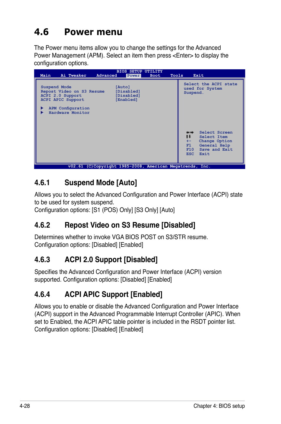 6 power menu, 1 suspend mode [auto, 2 repost video on s3 resume [disabled | 3 acpi 2.0 support [disabled, 4 acpi apic support [enabled, Power menu -28 4.6.1, Suspend mode -28, Repost video on s3 resume -28, Acpi 2.0 support -28, Acpi apic support -28 | Asus P5E Deluxe User Manual | Page 94 / 174