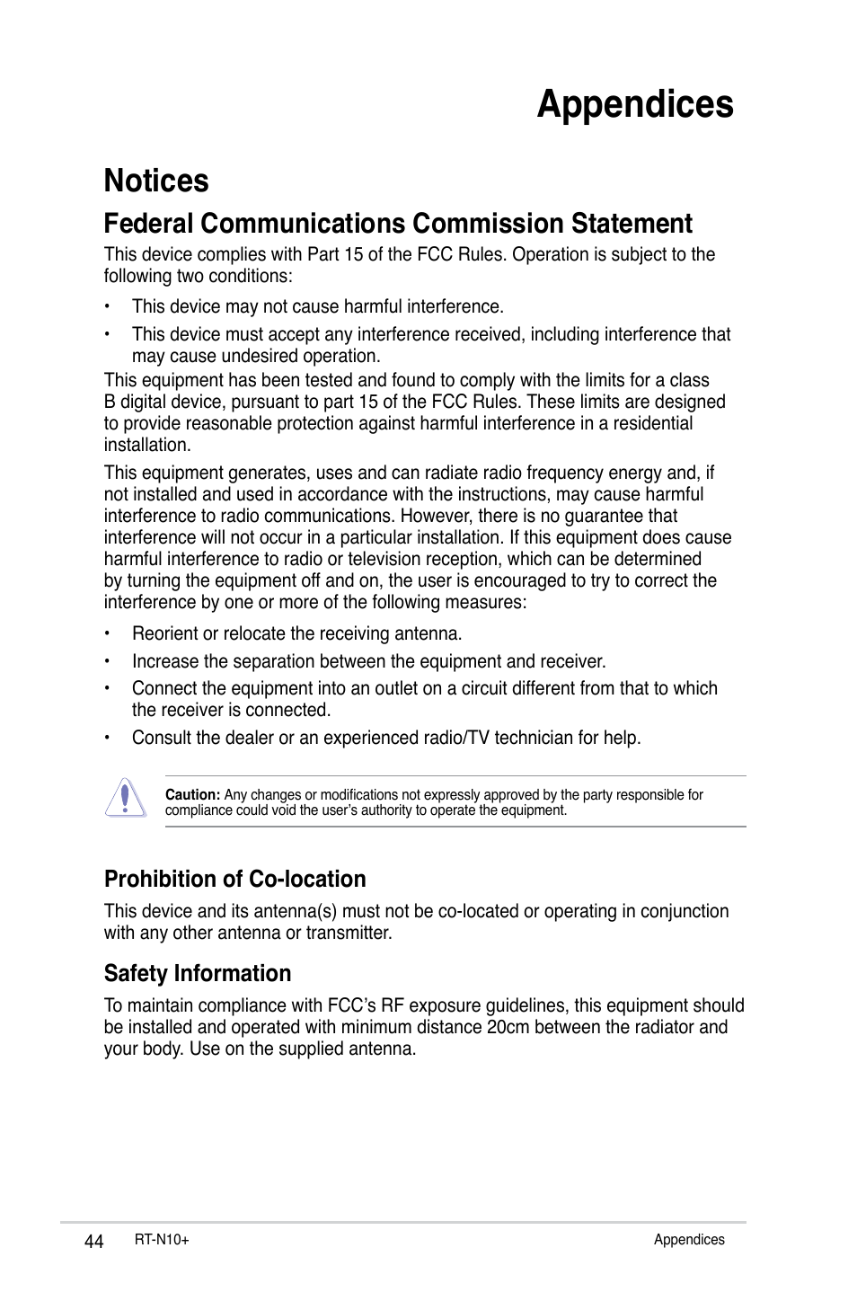 Appendices, Notices, Federal communications commission statement | Prohibition of co-location, Safety information | Asus RT-N10 Plus User Manual | Page 44 / 53