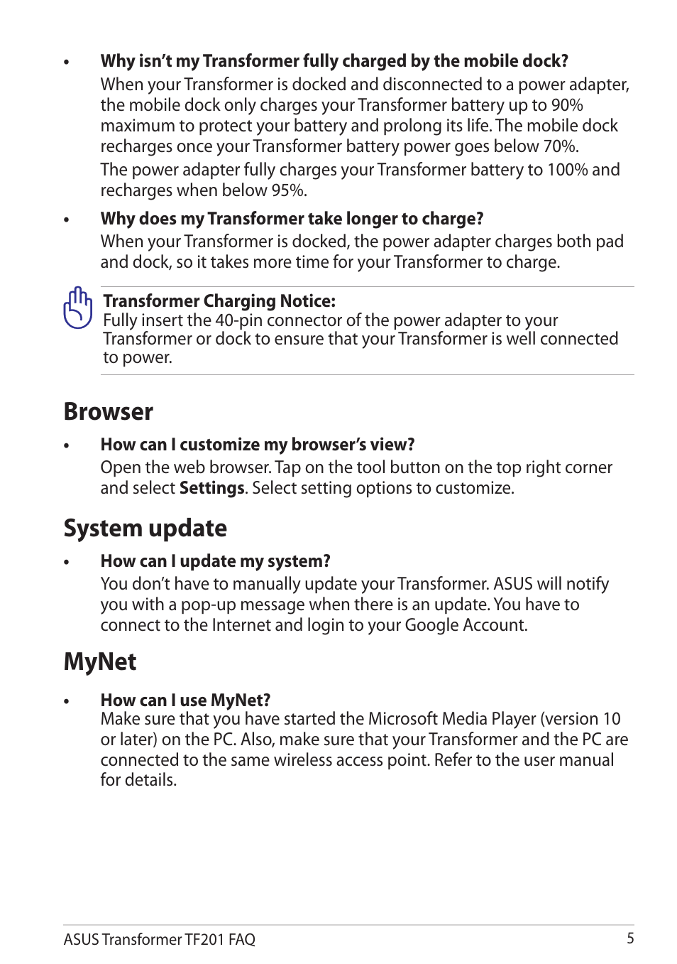 Why does my transformer take longer to charge, Browser, How can i customize my browser’s view | System update, How can i update my system, Mynet, How can i use mynet | Asus Eee Pad Transformer Prime TF201 User Manual | Page 5 / 6