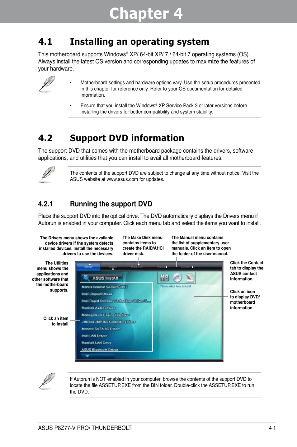 Chapter 4: software support, 1 installing an operating system, 2 support dvd information | 1 running the support dvd, Chapter 4, Software support, Installing an operating system -1, Support dvd information -1 4.2.1, Running the support dvd -1 | Asus P8Z77-V PRO/THUNDERBOLT User Manual | Page 127 / 192
