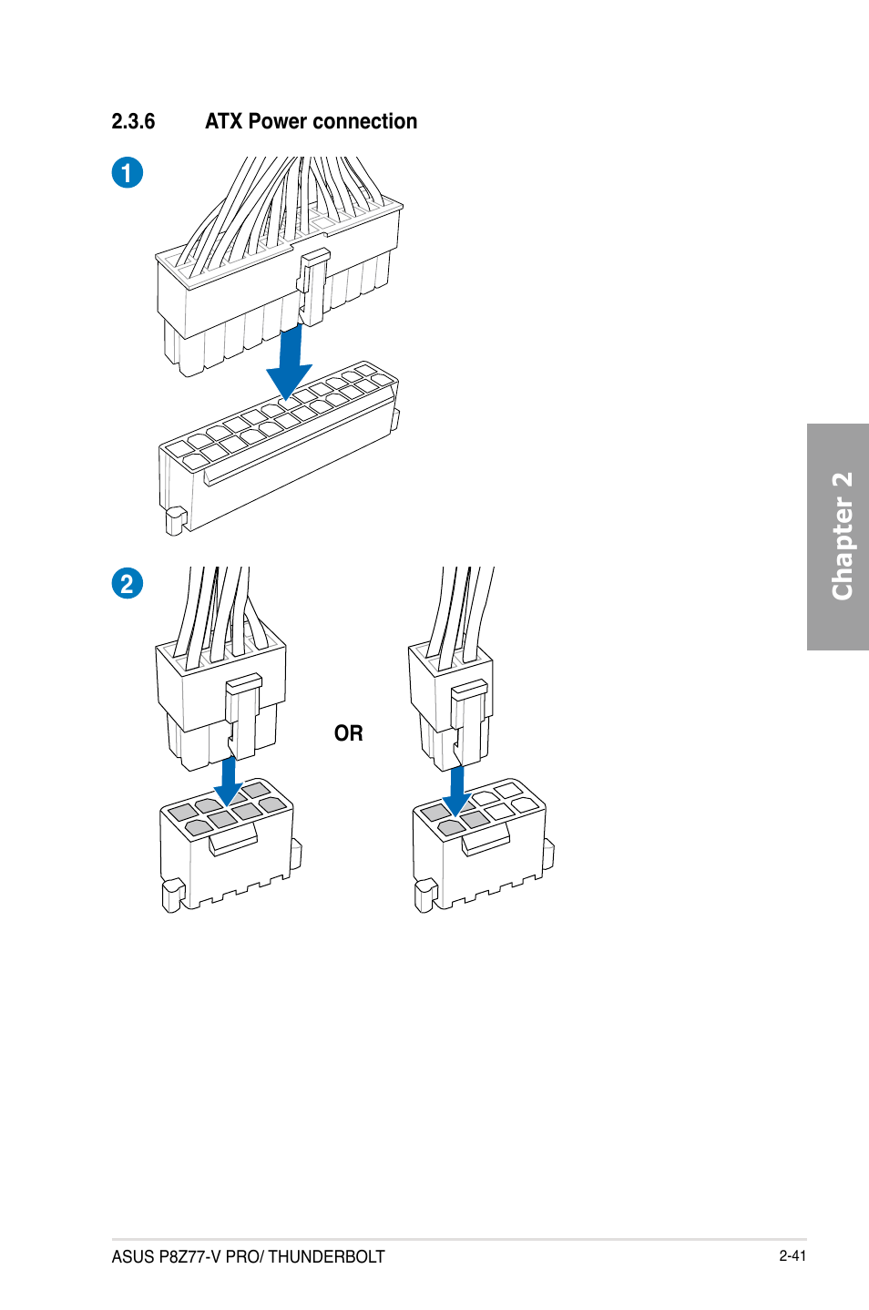 6 atx power connection, Atx power connection -41, Chapter 2 | Asus P8Z77-V PRO/THUNDERBOLT User Manual | Page 65 / 192