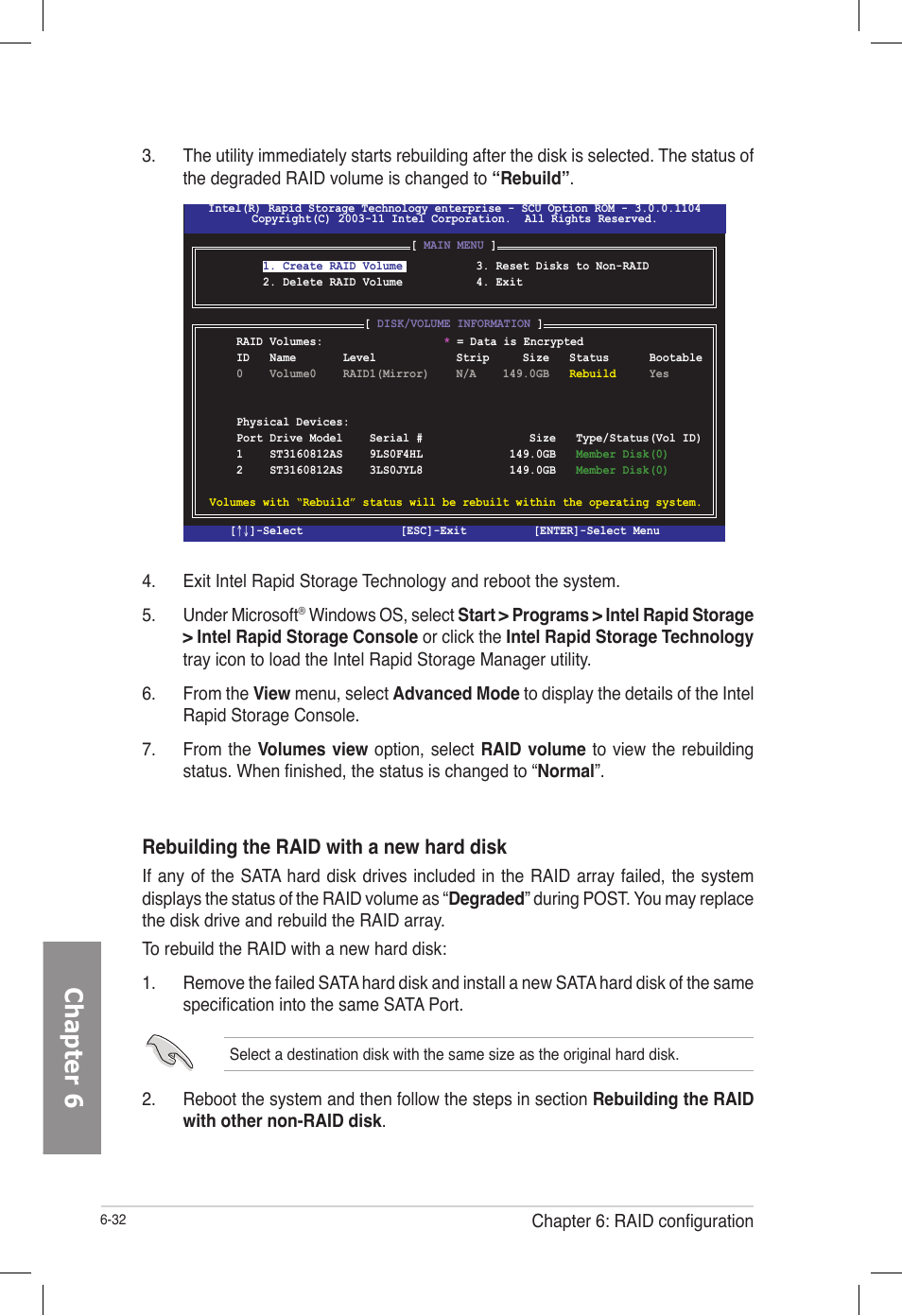 Chapter 6, Rebuilding the raid with a new hard disk, Chapter 6: raid configuration | Asus TS700-E7/RS8 User Manual | Page 152 / 198