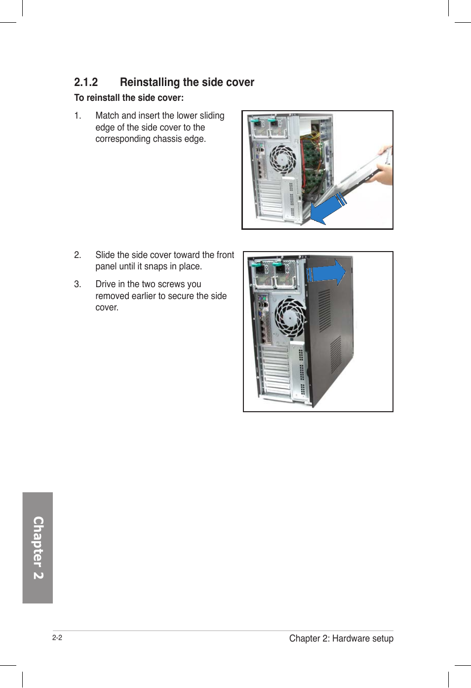 2 reinstalling the side cover, Reinstalling the side cover -2, Chapter 2 | Asus TS700-E7/RS8 User Manual | Page 22 / 198