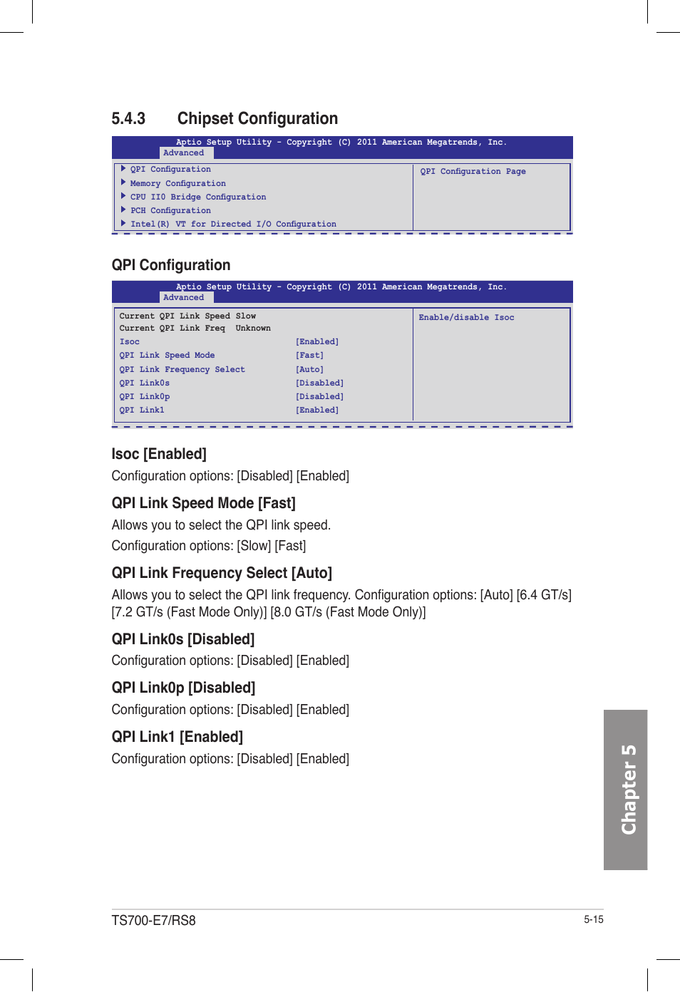 3 chipset configuration, Chipset configuration -15, Chapter 5 | Qpi configuration isoc [enabled, Qpi link speed mode [fast, Qpi link frequency select [auto, Qpi link0s [disabled, Qpi link0p [disabled, Qpi link1 [enabled | Asus TS700-E7/RS8 User Manual | Page 85 / 198