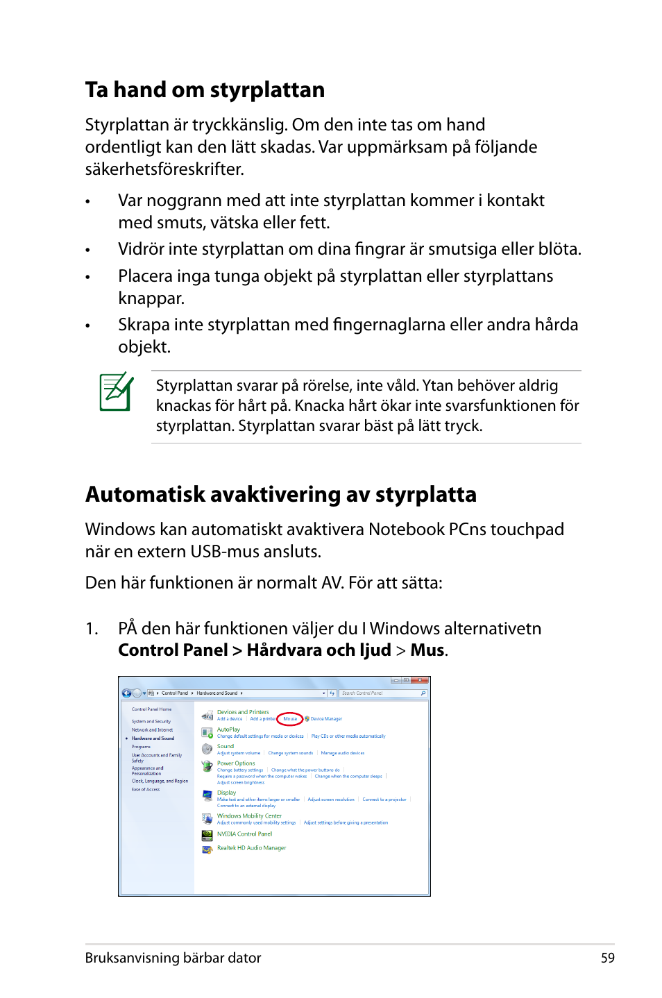 Ta hand om styrplattan, Automatisk avaktivering av styrplatta | Asus X44H User Manual | Page 59 / 114