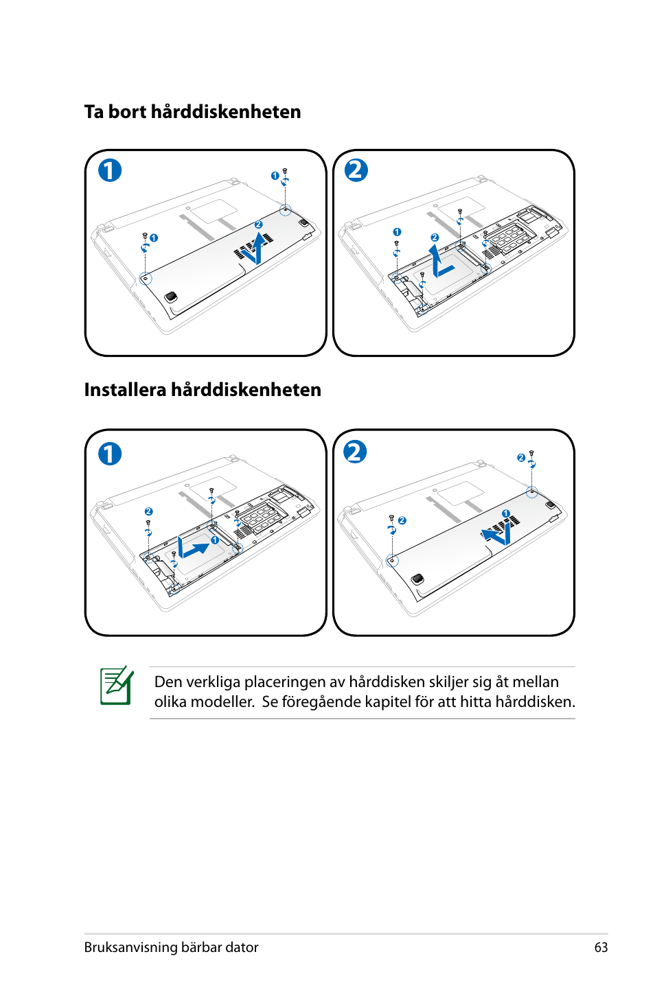 Ta bort hårddiskenheten installera hårddiskenheten, Bruksanvisning bärbar dator | Asus X44H User Manual | Page 63 / 114