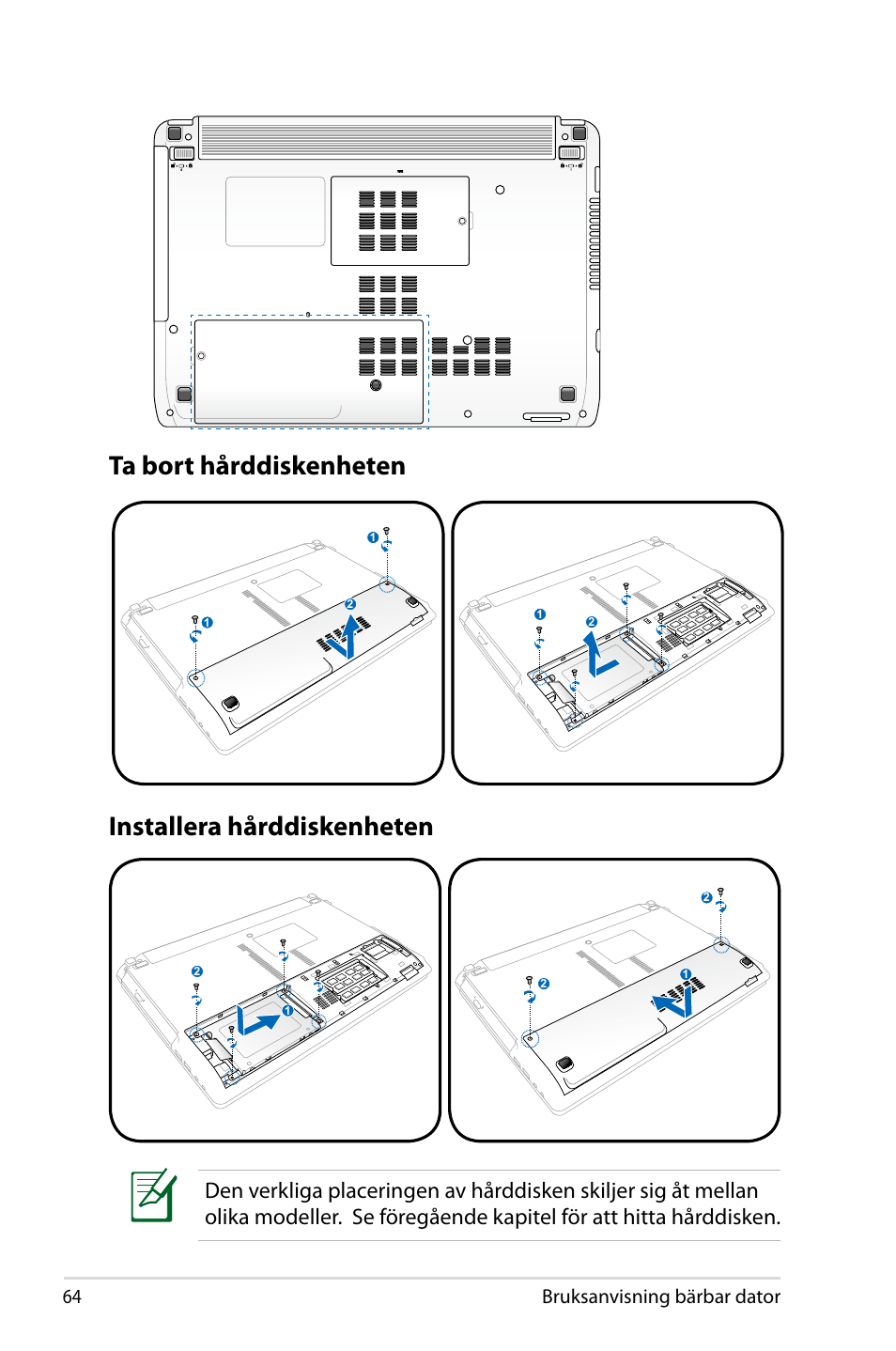 Ta bort hårddiskenheten installera hårddiskenheten, Bruksanvisning bärbar dator | Asus X44H User Manual | Page 64 / 114