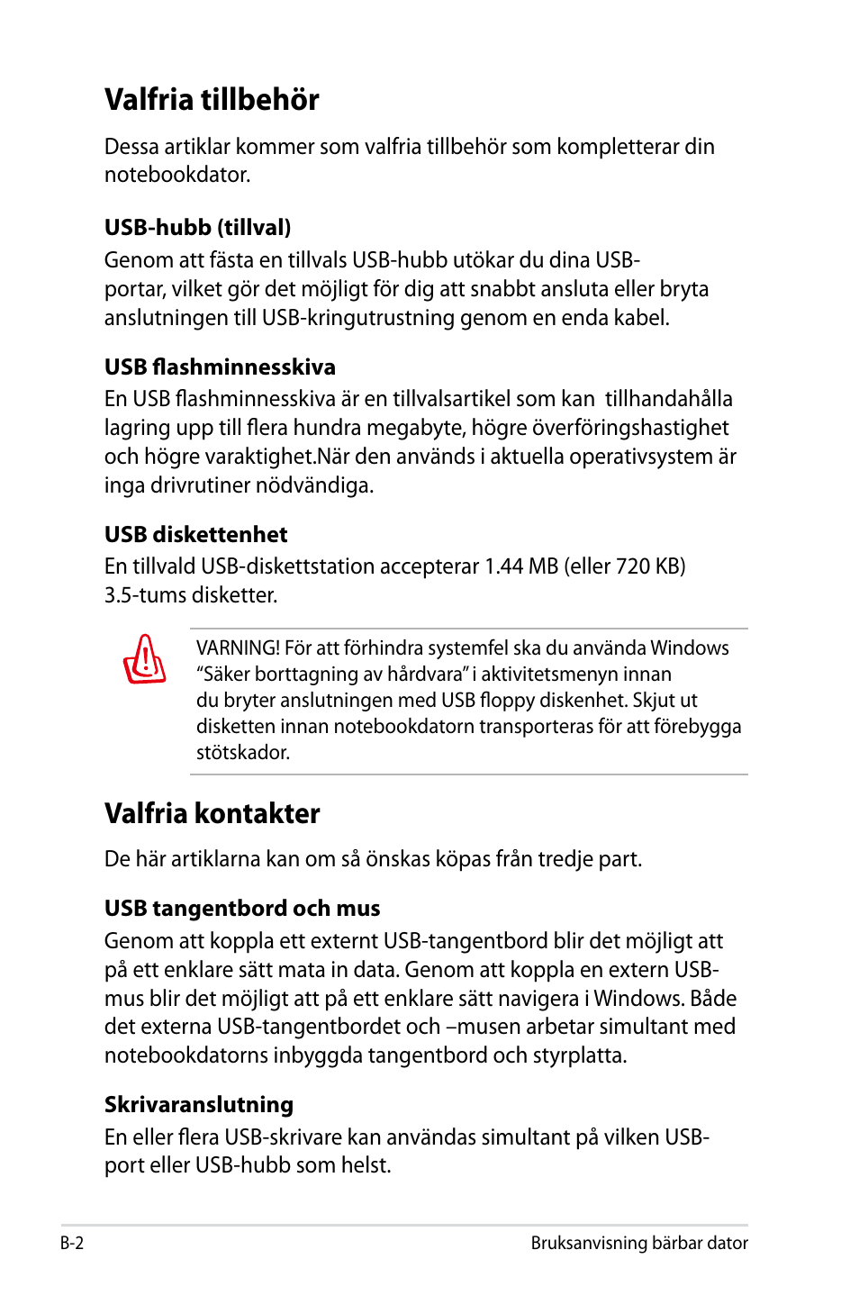 Valfria tillbehör, Valfria kontakter | Asus X44H User Manual | Page 76 / 114