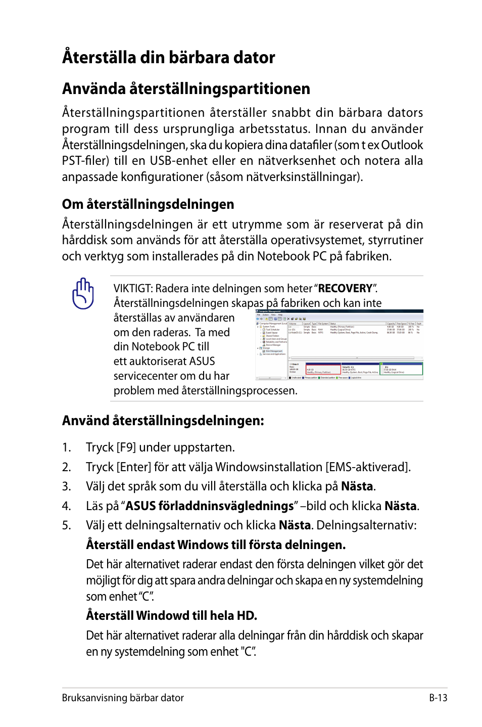 Återställa din bärbara dator, Använda återställningspartitionen | Asus X44H User Manual | Page 87 / 114