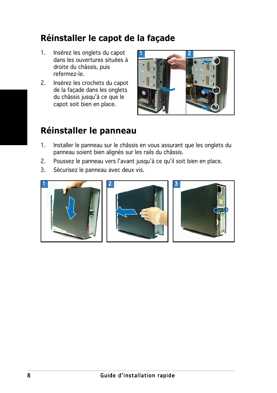 Réinstaller le capot de la façade, Réinstaller le panneau, Fran ç ais | Asus P1-AH1 User Manual | Page 16 / 80