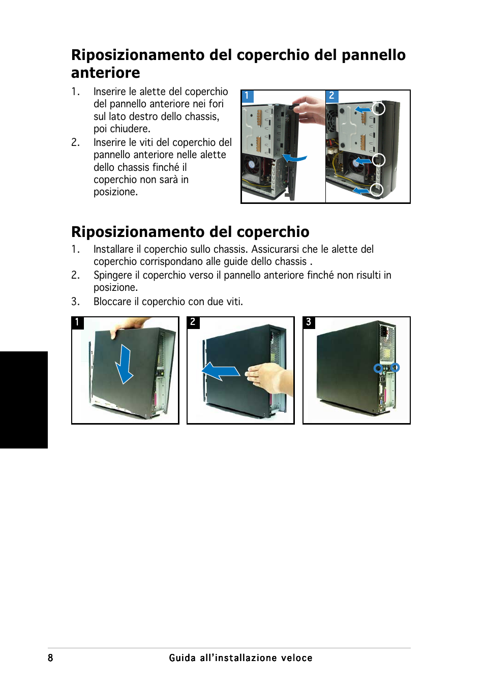Riposizionamento del coperchio, Italiano | Asus P1-AH1 User Manual | Page 32 / 80