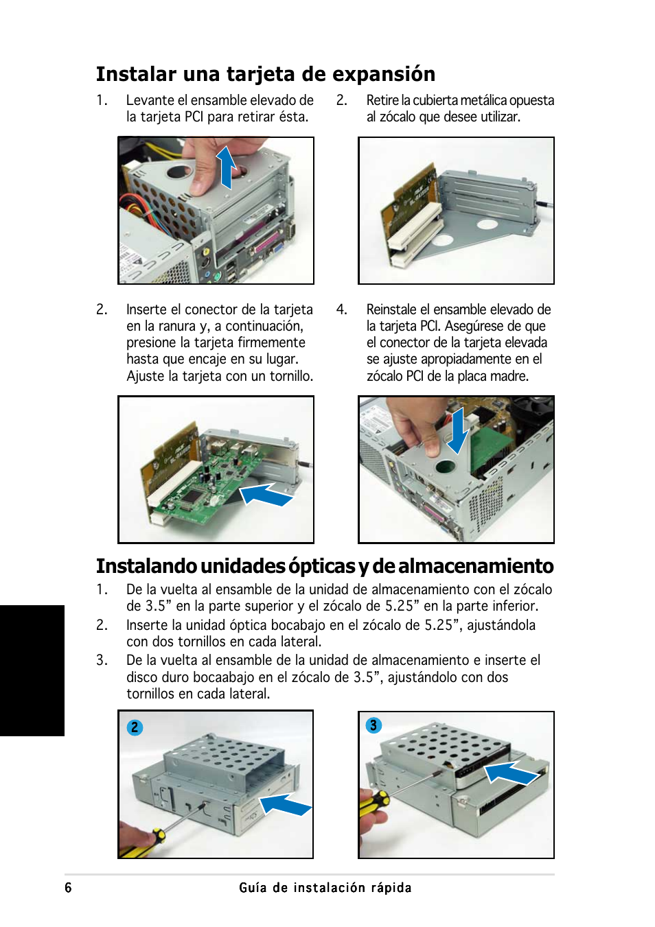 Instalando unidades ópticas y de almacenamiento, Instalar una tarjeta de expansión, Espa ñ ol | Asus P1-AH1 User Manual | Page 38 / 80