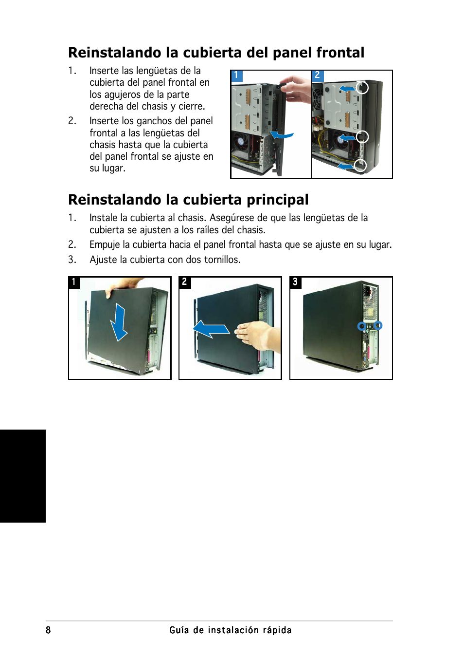 Reinstalando la cubierta del panel frontal, Reinstalando la cubierta principal, Espa ñ ol | Asus P1-AH1 User Manual | Page 40 / 80