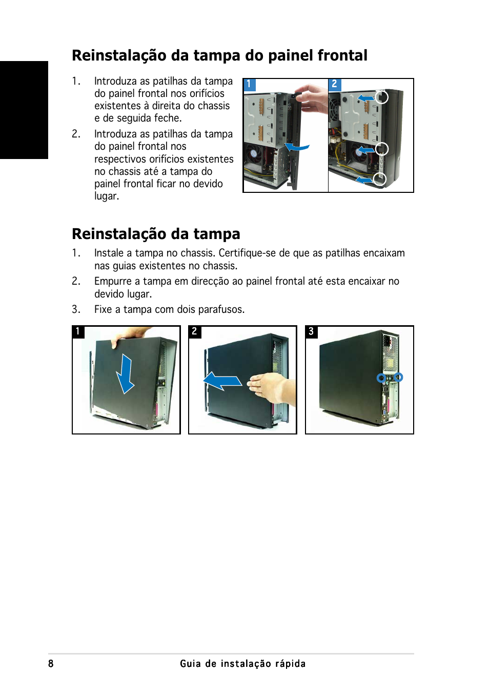 Reinstalação da tampa do painel frontal, Reinstalação da tampa, Portugu ê s | Asus P1-AH1 User Manual | Page 56 / 80
