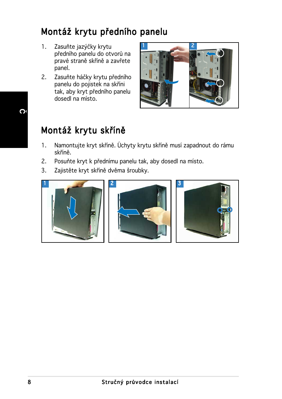 Montáž krytu předního panelu, Montáž krytu skříně, Česky | Asus P1-AH1 User Manual | Page 64 / 80