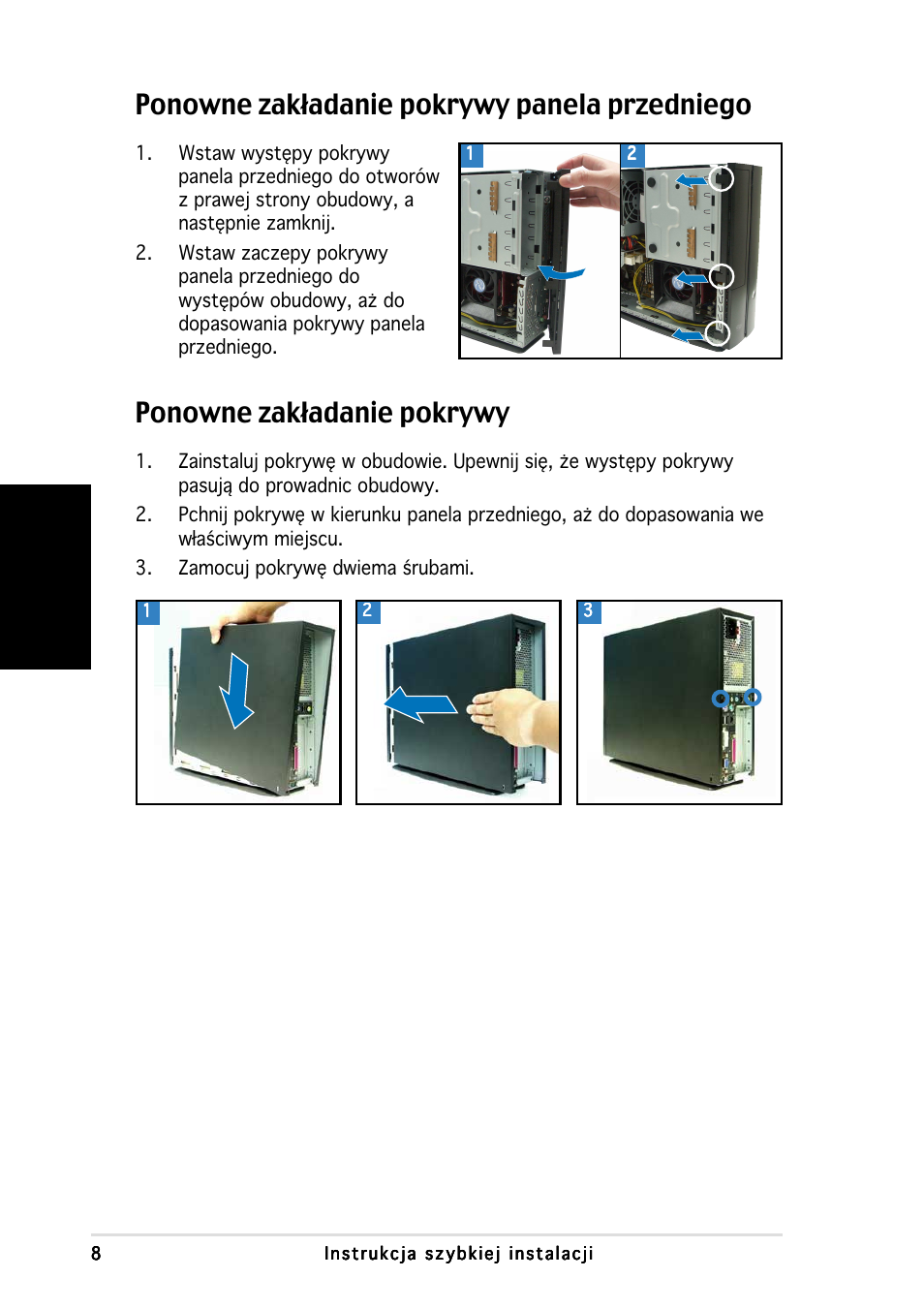 Ponowne zakładanie pokrywy panela przedniego, Ponowne zakładanie pokrywy, Polski | Asus P1-AH1 User Manual | Page 72 / 80