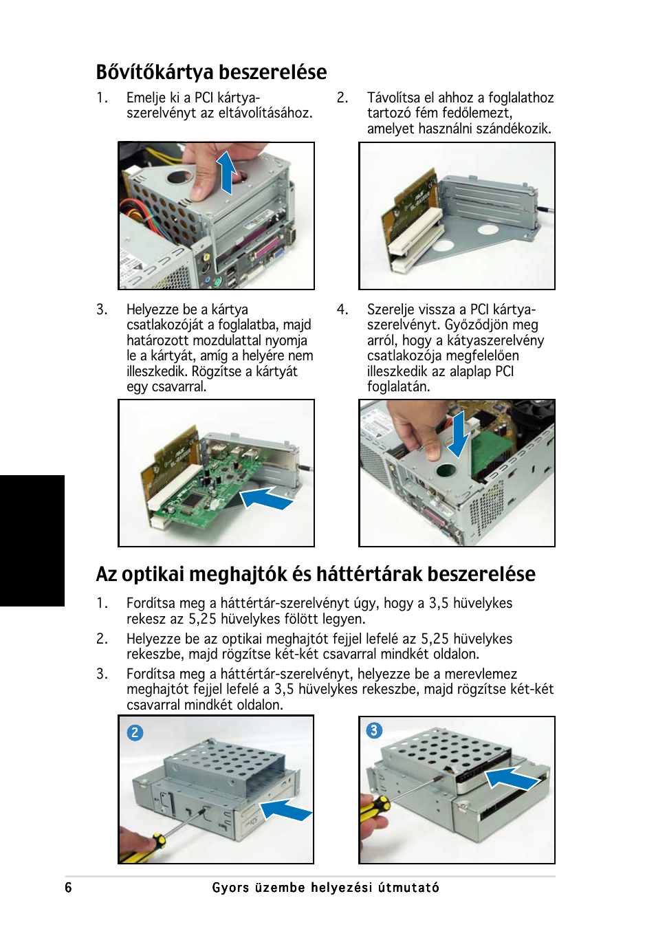 Az optikai meghajtók és háttértárak beszerelése, Bővítőkártya beszerelése, Magyar | Asus P1-AH1 User Manual | Page 78 / 80