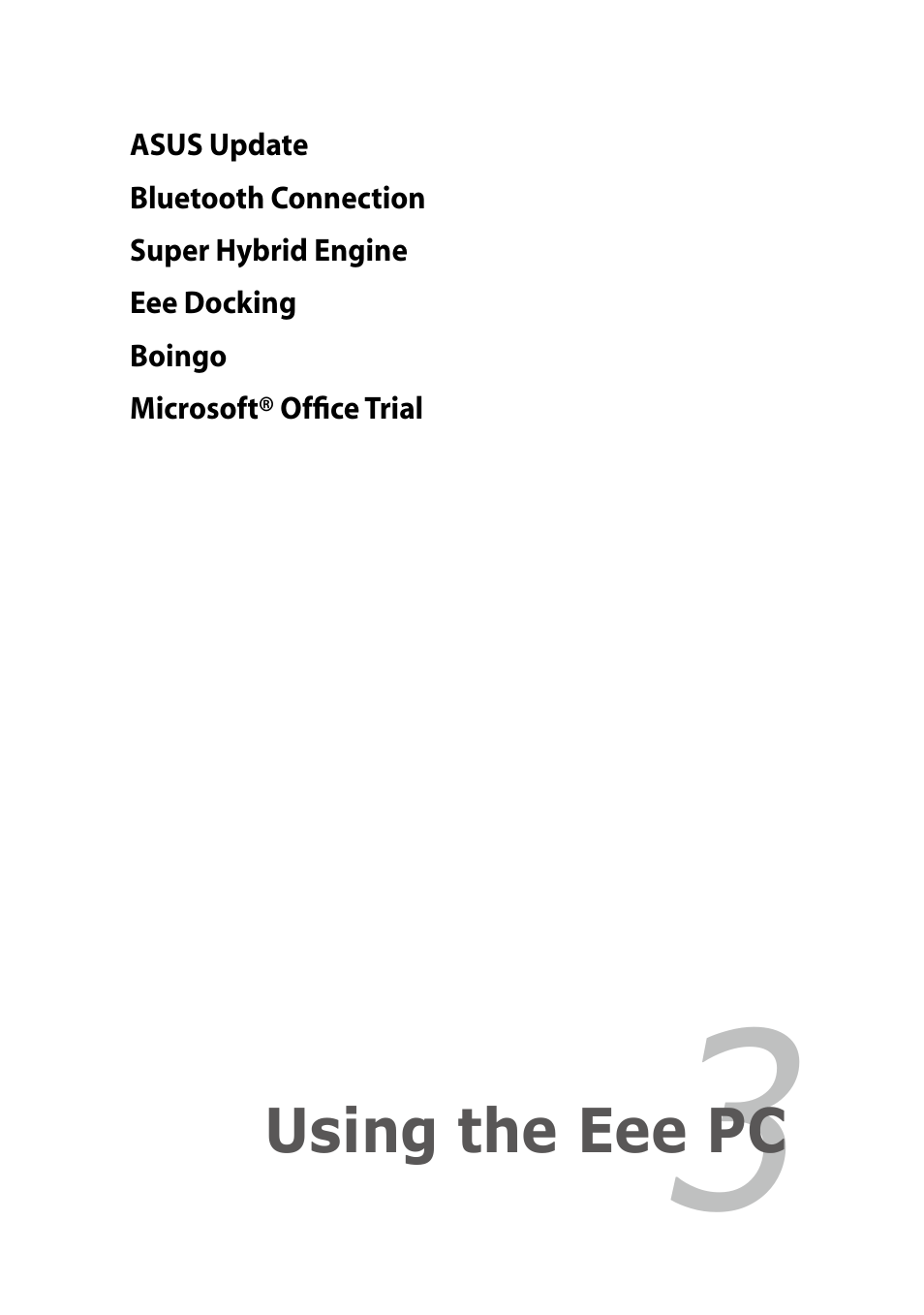 Chapter 3: using the eee pc, Chapter 3, Using the eee pc | Asus Eee PC R105 User Manual | Page 31 / 58