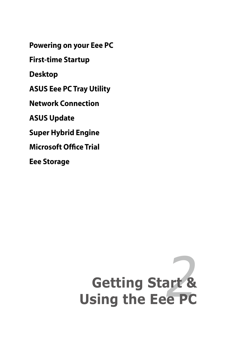 Getting start & using the eee pc | Asus Eee PC 900SD/XP User Manual | Page 21 / 56