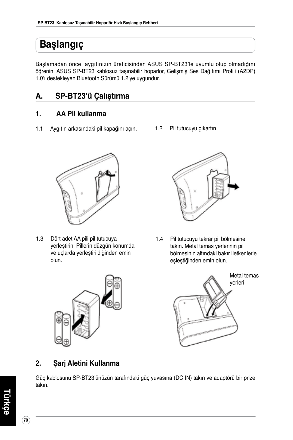 Başlangıç, Türkçe, A. sp-bt23’ü çalıştırma | Aa pil kullanma, Şarj aletini kullanma | Asus SP-BT23 User Manual | Page 75 / 77
