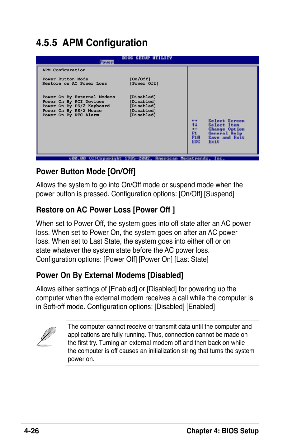 5 apm configuration, Power button mode [on/off, Restore on ac power loss [power off | Power on by external modems [disabled, 26 chapter 4: bios setup | Asus M2V-X User Manual | Page 82 / 118