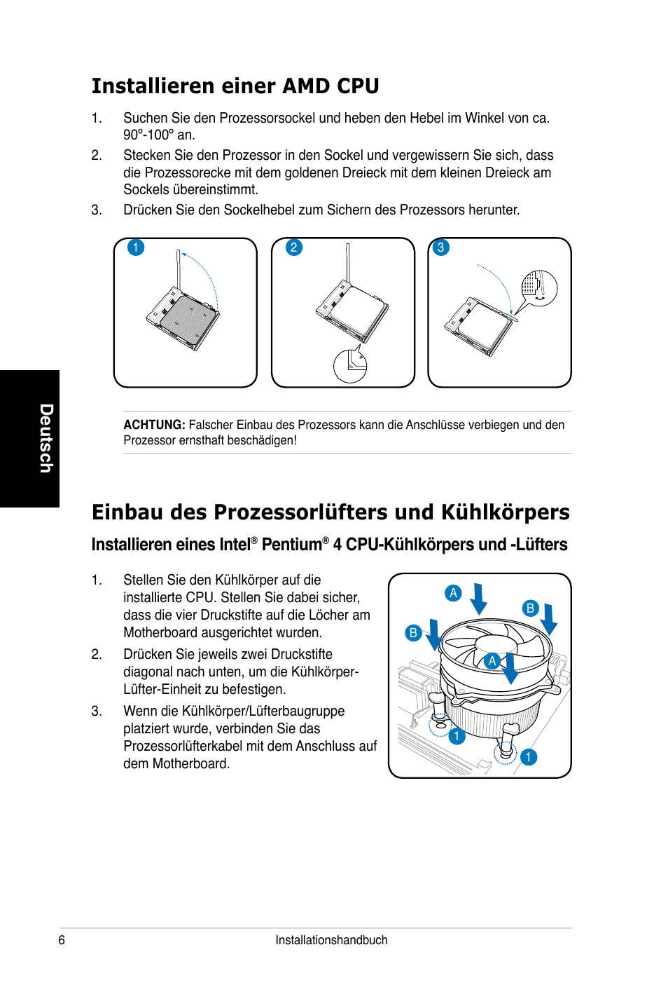 Installieren einer amd cpu, Einbau des prozessorlüfters und kühlkörpers, Deutsch | Installieren eines intel, Pentium, 4 cpu-kühlkörpers und -lüfters | Asus V3-P5V900 User Manual | Page 26 / 100