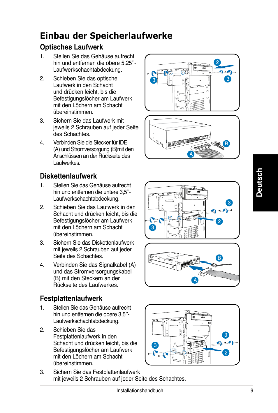 Einbau der speicherlaufwerke, Deutsch, Optisches laufwerk | Diskettenlaufwerk, Festplattenlaufwerk | Asus V3-P5V900 User Manual | Page 29 / 100