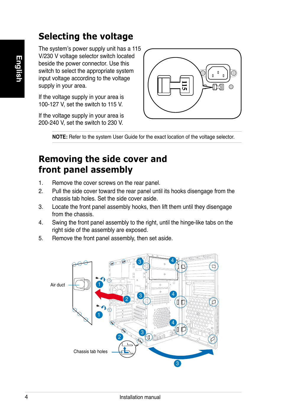 Selecting the voltage, Removing the side cover andfront panel assembly, Removing the side cover and front panel assembly | English | Asus V3-P5V900 User Manual | Page 4 / 100