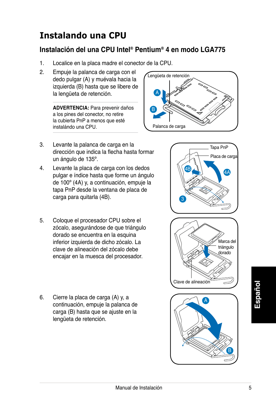 Instalando una cpu, Español, Instalación del una cpu intel | Pentium, 4 en modo lga775 | Asus V3-P5V900 User Manual | Page 45 / 100