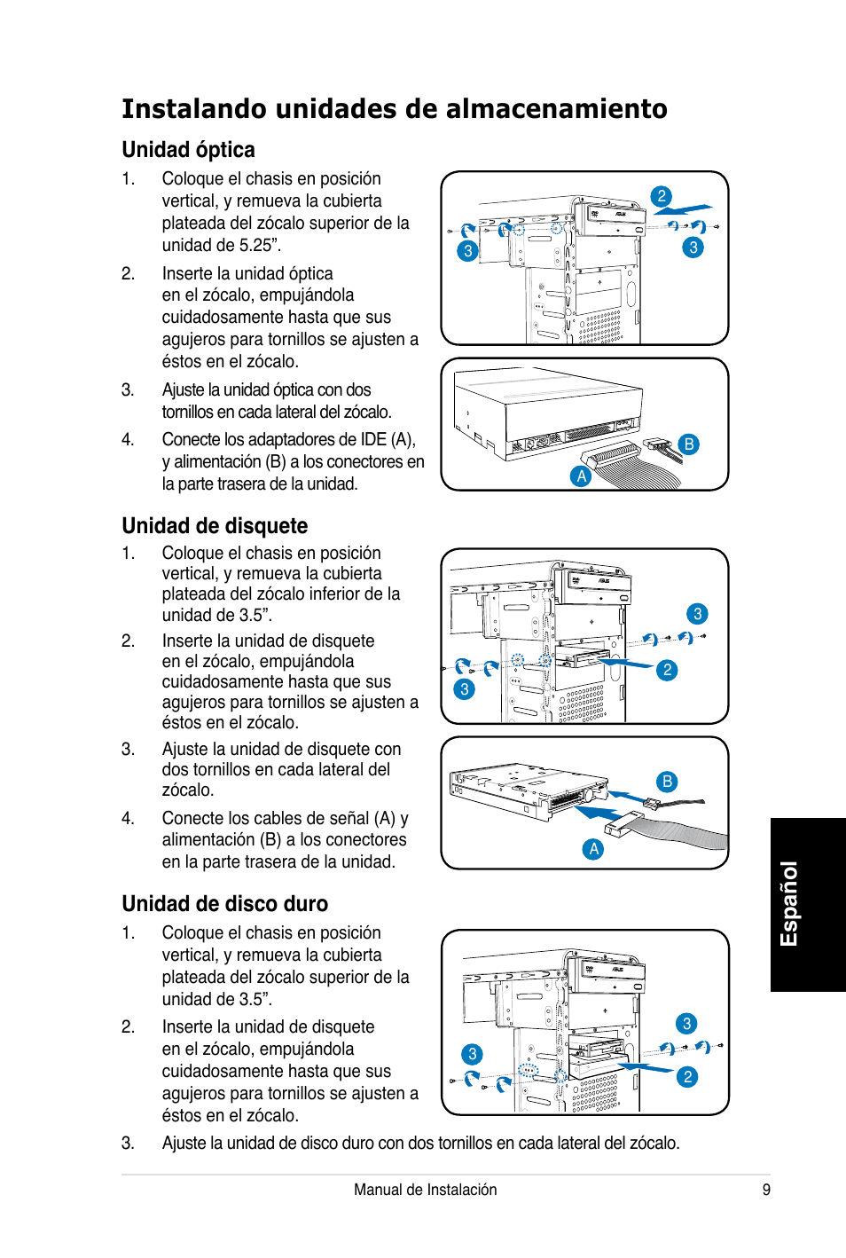 Instalando unidades de almacenamiento, Español, Unidad óptica | Unidad de disquete, Unidad de disco duro | Asus V3-P5V900 User Manual | Page 49 / 100