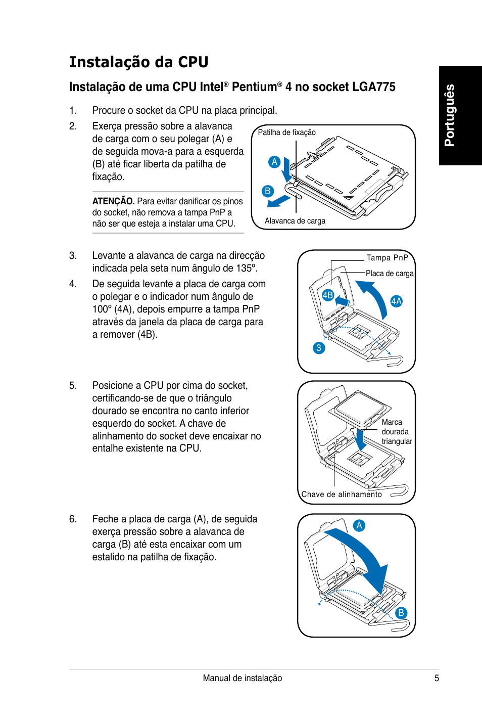 Instalação da cpu, Português, Instalação de uma cpu intel | Pentium, 4 no socket lga775 | Asus V3-P5V900 User Manual | Page 65 / 100