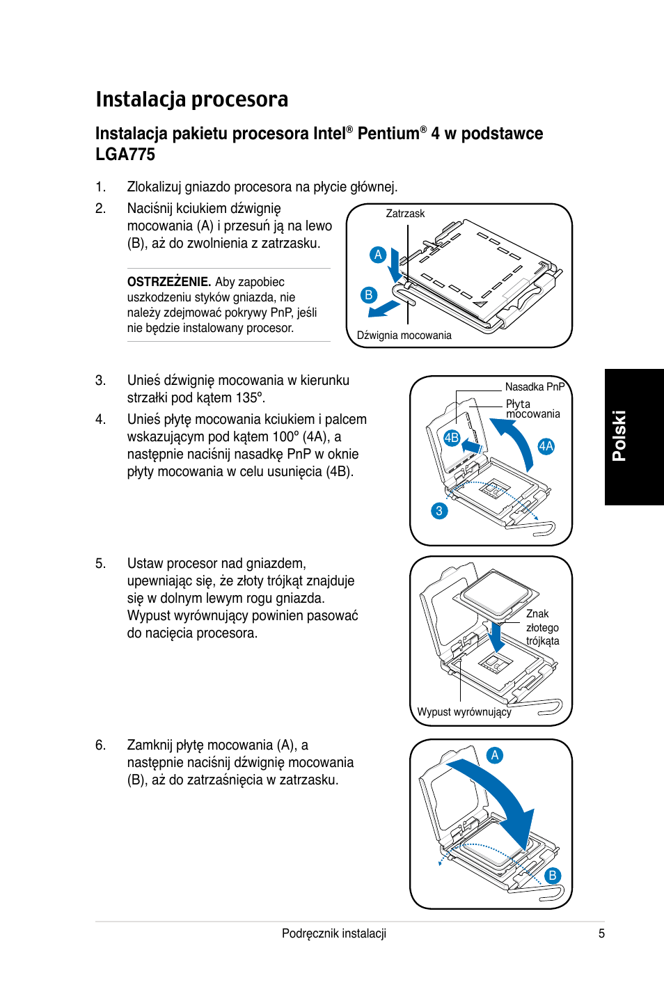 Instalacja procesora, Polski, Instalacja pakietu procesora intel | Pentium, 4 w podstawce lga775 | Asus V3-P5V900 User Manual | Page 85 / 100