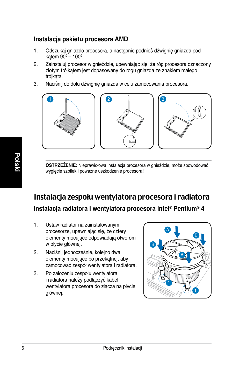 Polski, Instalacja radiatora i wentylatora procesora intel, Pentium | Instalacja pakietu procesora amd | Asus V3-P5V900 User Manual | Page 86 / 100