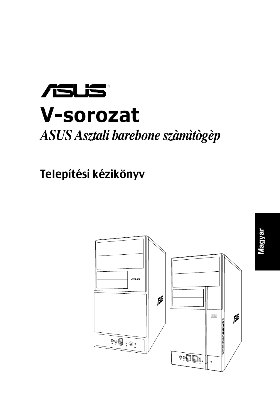 V-sorozat, Asus asztali barebone szàmìtògèp | Asus V3-P5V900 User Manual | Page 91 / 100