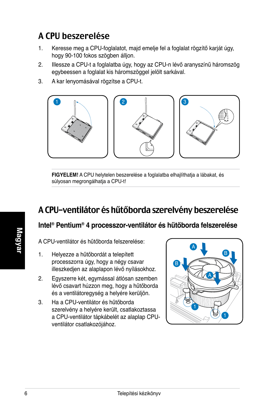 A cpu beszerelése, Magyar, Intel | Pentium, 4 processzor-ventilátor és hűtőborda felszerelése | Asus V3-P5V900 User Manual | Page 96 / 100