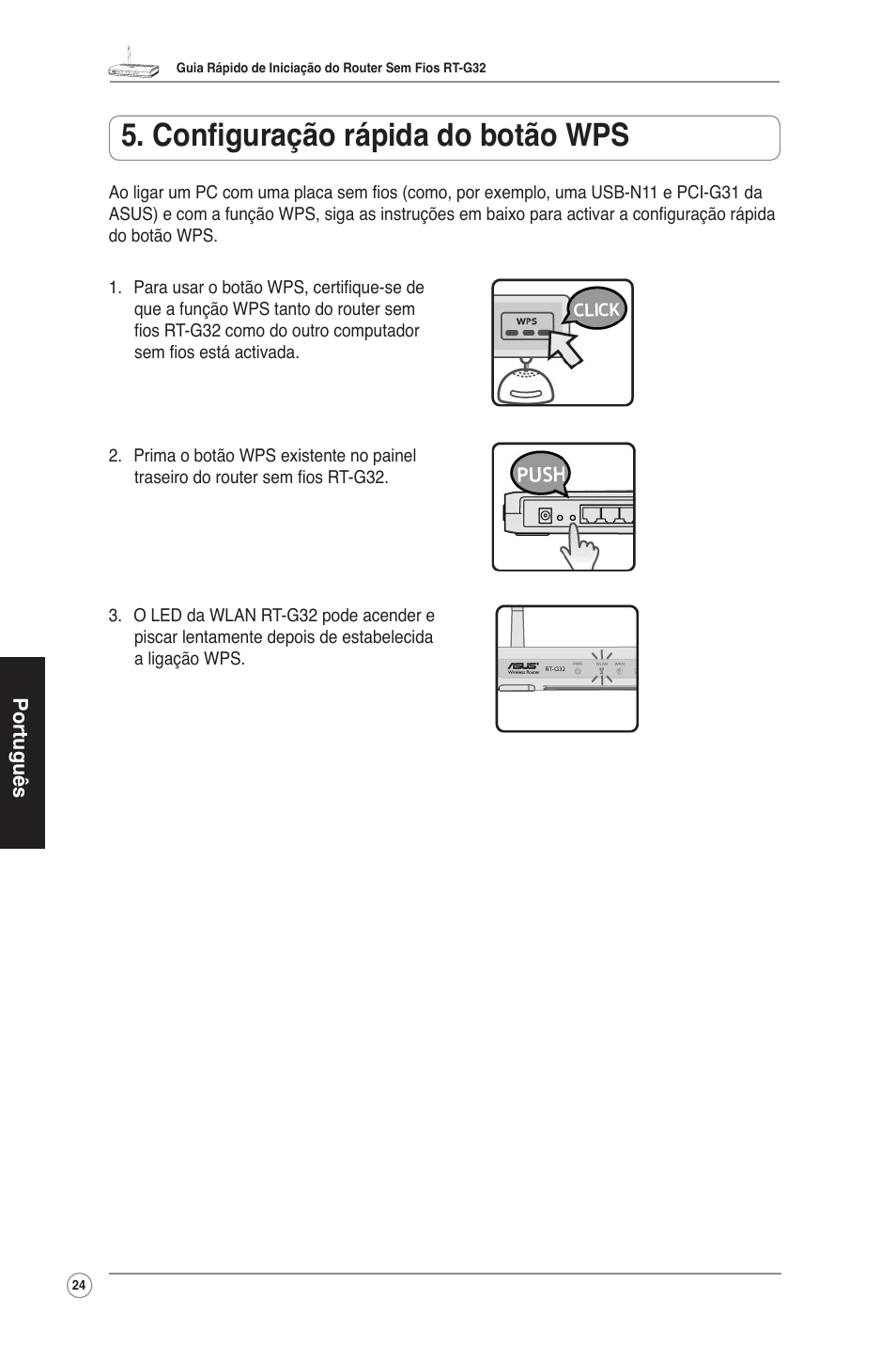 Configuração rápida do botão wps | Asus RT-G32 User Manual | Page 25 / 25