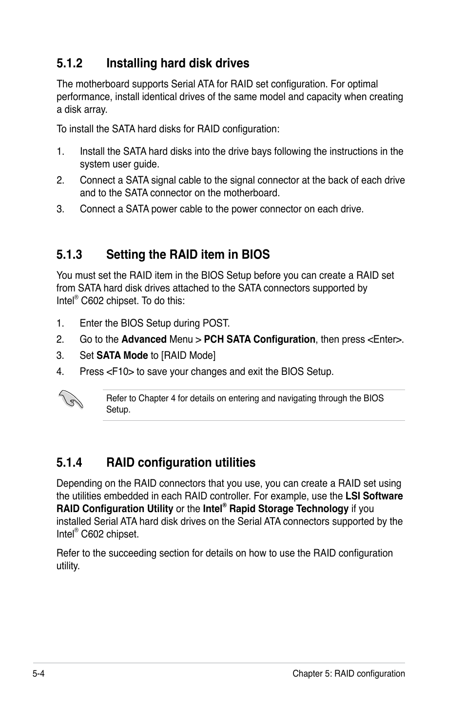 2 installing hard disk drives, 3 setting the raid item in bios, 4 raid configuration utilities | Installing hard disk drives -4, Setting the raid item in bios -4, Raid configuration utilities -4 | Asus Z9PR-D16 User Manual | Page 116 / 194