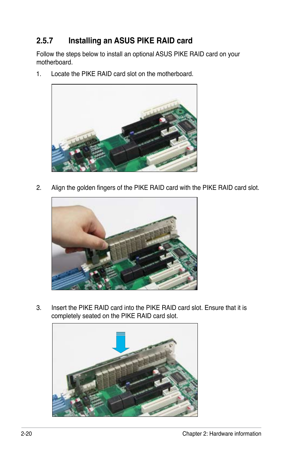 7 installing an asus pike raid card, Installing an asus pike raid card -20 | Asus Z9PR-D16 User Manual | Page 40 / 194