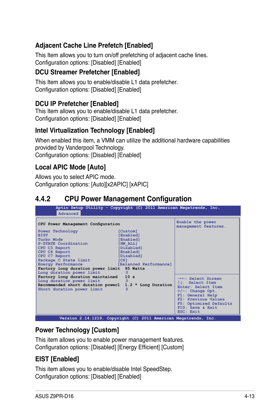 2 cpu power management configuration, Cpu power management configuration -13, Adjacent cache line prefetch [enabled | Dcu streamer prefetcher [enabled, Dcu ip prefetcher [enabled, Intel virtualization technology [enabled, Local apic mode [auto, Power technology [custom, Eist [enabled | Asus Z9PR-D16 User Manual | Page 75 / 194